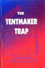 Avoiding the Tentmaker Trap